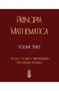 Principia Mathematica - Volume Three