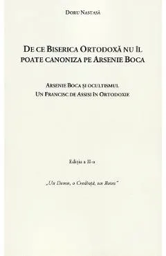 De ce Biserica Ortodoxa nu il poate canoniza pe Arsenie Boca Ed.2