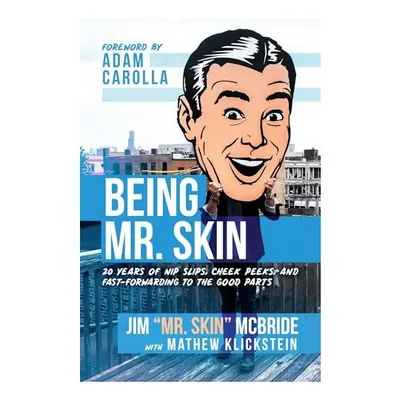Being Mr. Skin