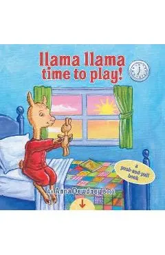 Llama Llama Time to Play: A Push-And-Pull Book
