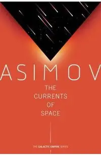 The Currents of Space