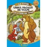 Sa citim URSUL PACALIT DE VULPE cu litere de tipar