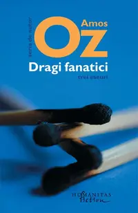 Dragi fanatici - Paperback brosat - Amos Oz
