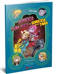 Soricica punk rock si soricica de la tara. Fabule pe dos