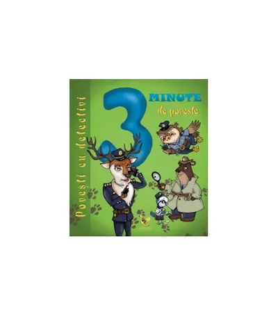 3 minute de poveste. Povești cu detectivi - Paperback brosat - ***