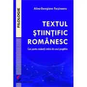 Textul stiintific romanesc. Curs pentru studentii straini din anul pregatitor