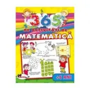 365 de activitati de matematica +6 ani