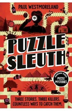Puzzle Sleuth: Mindbending Murder Puzzle Mysteries [An Interactive Book]