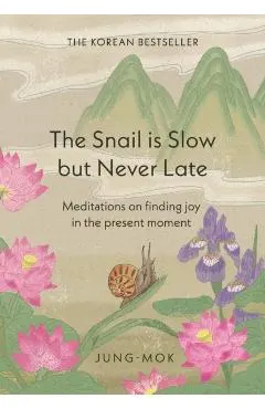 Snail is Slow but Never Late -