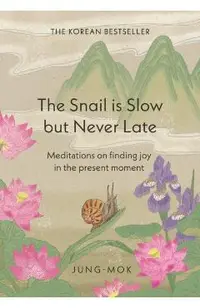 Snail is Slow but Never Late -