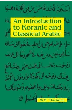 An Introduction to Koranic and Classical Arabic