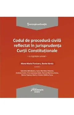 Codul de procedura civila reflectat in jurisprudenta Curtii Constitutionale