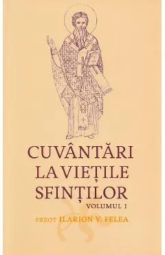 Cuvantari la vietile sfintilor Vol.1