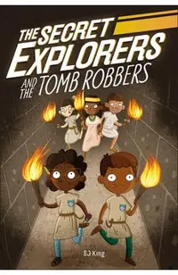 The Secret Explorers and the Tomb Robbers