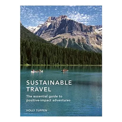 Sustainable Travel, Holly Tuppen