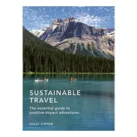 Sustainable Travel, Holly Tuppen