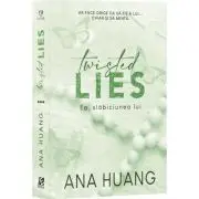Twisted lies. Ea, slabiciunea lui