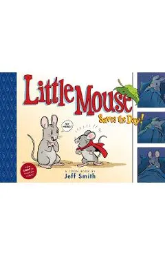 Little Mouse Saves the Day (a First Comic for Brand-New Readers): Toon Level 1