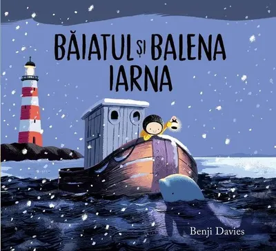 Băiatul și balena iarna (Vol. 2) - Hardcover - Benji Davies