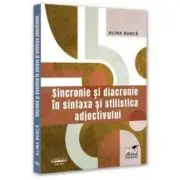 Sincronie si diacronie in sintaxa si stilistica adjectivului