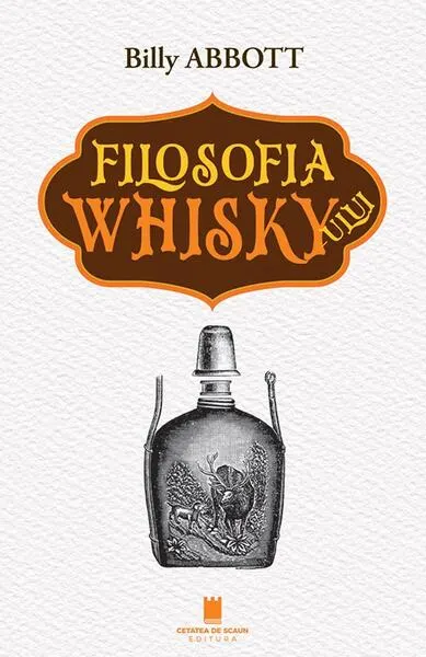 Filosofia Whisky-ului - Paperback brosat - Billy Abbott