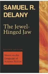 The Jewel-Hinged Jaw: Notes on the Language of Science Fiction