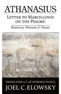 Letter to Marcellinus on the Psalms
