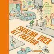 Carolina vrea alt fratior