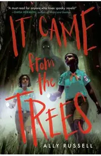 It Came from the Trees