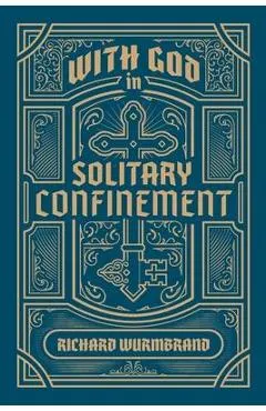 With God in Solitary Confinement