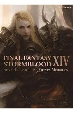 Final Fantasy XIV: Stormblood -- The Art of the Revolution -Eastern Memories