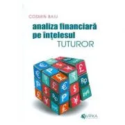 Analiza financiara pe intelesul tuturor