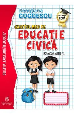 Caietul meu de educatie civica - Clasa 3