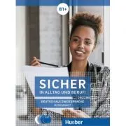 Sicher in Alltag und Beruf! B1+ Medienpaket