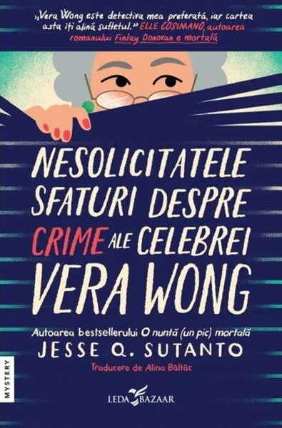 Nesolicitatele sfaturi despre crime ale celebrei Vera Wong - Paperback brosat - Jesse Q. Sutanto