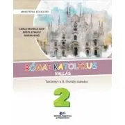 Religie Cultul romano-catolic in limba maghiara. Manual clasa a 2-a