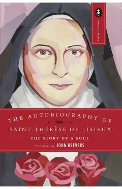 The Autobiography of Saint Therese: The Story of a Soul