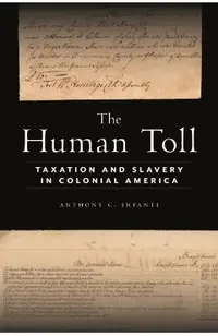 The Human Toll: Taxation and Slavery in Colonial America