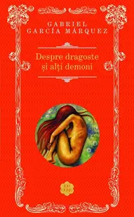 Despre dragoste şi alţi demoni - Hardcover - Gabriel García Márquez