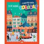 Zi de iarna. Cartea mea de colorat