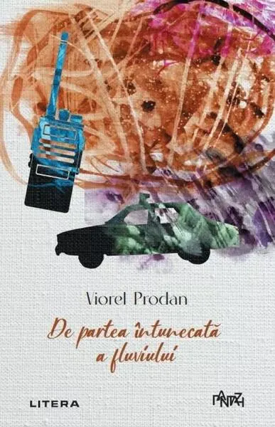 De partea întunecată a fluviului - Paperback brosat - Viorel Prodan