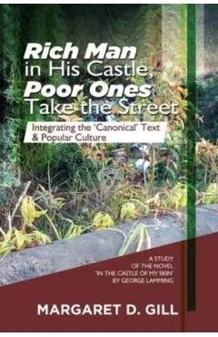 Rich Man in His Castle, Poor Ones Take the Street: Integrating the 'Canonical' Text and Popular Culture - A study on the novel, In the Castle of My Sk