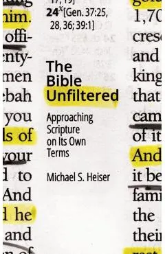 The Bible Unfiltered: Approaching Scripture on Its Own Terms