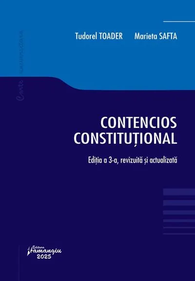 Contencios constituțional - Paperback brosat - Marieta Safta, Tudorel Toader