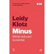 Minus. Stiinta reducerii la esential
