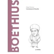 Volumul 62. Descopera Filosofia. Boethius