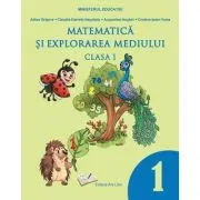 Matematica si explorarea mediului. Manual clasa 1