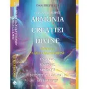Perceptii despre Armonia Creatiei Divine. Planul Creatiei Divine, partea 1-a