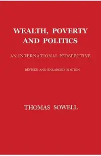 Wealth, Poverty and Politics