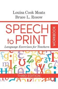 Speech to Print Workbook: Language Exercises for Teachers
